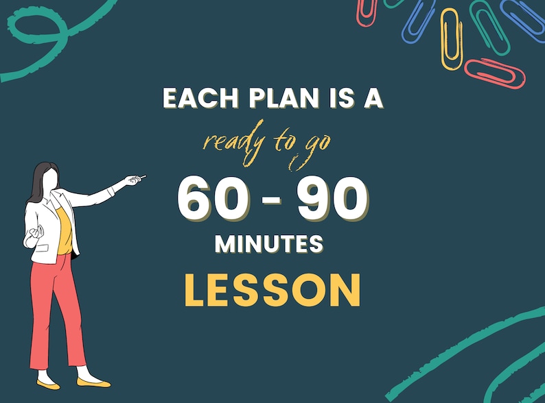 May include: A woman in a white blazer and red pants points to the text "EACH PLAN IS A ready to go 60-90 MINUTES LESSON" on a dark blue background with colorful paper clips and green scribbles.