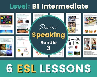 6 LECCIONES DE ESL / Paquete de nivel intermedio B1 3 / Hablar y conversar / Perfecto para lecciones en línea y en clase / Enseñar inglés