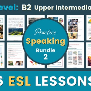 May include: A collage of images promoting a bundle of 6 ESL speaking lessons for upper intermediate learners (B2 level). The title reads "Practice Speaking Bundle 2".