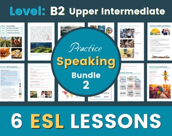 6 LECCIONES DE ESL / Paquete de nivel intermedio superior B2 / Hablar / Perfecto para lecciones en línea y en clase / Recursos de enseñanza