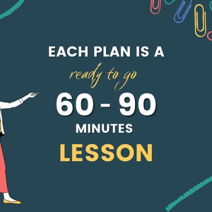 May include: A woman in a white blazer and red trousers points to the text "EACH PLAN IS A ready to go 60-90 MINUTES LESSON" on a dark blue background with colourful paper clips and green scribbles.