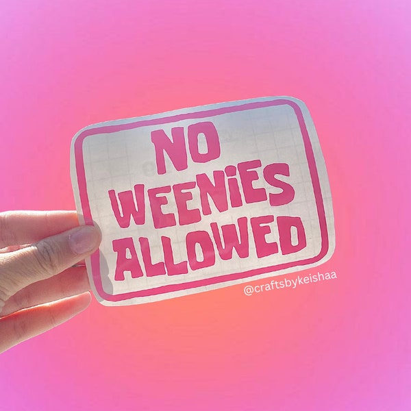 No Weenies Allowed spongebob bumper sticker, car decal, window sticker - vinyl decal for cars - personalized vinyl stickers