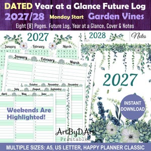 Könnte beinhalten: Ein druckbares 2027/28 datiertes Future-Log-Planer-Set mit Gartenranken-Motiv. Enthält acht Seiten mit Jahresübersichtskalendern, Monatsübersichten mit hervorgehobenen Wochenenden und Notizseiten. Text umfasst DATED Year at a Glance Future Log 2027/28 Monday Start Garden Vines, Weekends Are Highlighted!, und Instant Download.