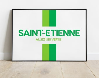 Affiche SPORT FOOTBALL Saint-Etienne - Affiche déco - Poster graphisme sportif Football Sainté A4 - A3 - A2 - A1 - PDF