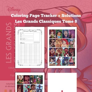 May include: A Disney coloring book titled "Coloring Page Tracker + Solutions Les Grands Classiques Tome 8." The book features a tracker page, character illustrations, and a plus sign on a white background. The cover is pink.