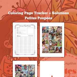 May include: A coloring page tracker and solutions book titled "Coloring Page Tracker + Solutions Petites Poupées". The book features illustrations of various characters and a tracker to monitor coloring progress. The cover is orange.