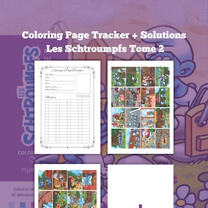 May include: A coloring book with the title "Coloring Page Tracker + Solutions Les Schtroumpfs Tome 2". The book features a tracker page, comic panels, and a plus sign on a white background. The background is purple with cartoon characters.