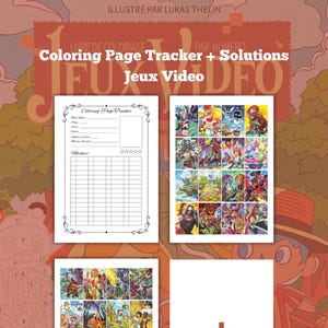 May include: A coloring book with the title "Coloring Page Tracker + Solutions Jeux Video" is displayed. The book includes pages with illustrations, a page tracker, and the text "404 Editions". The background is a reddish-orange color.