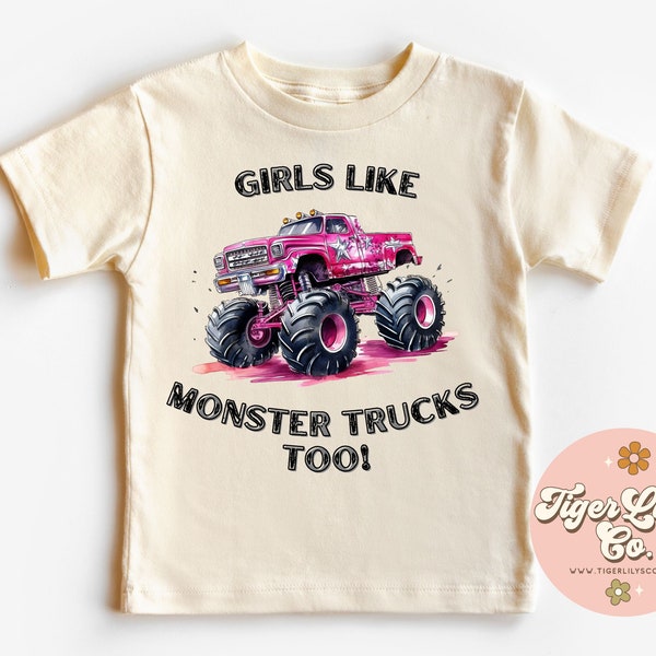 Girls Like Monster Trucks Too Toddler Tee - Monster Trucks, Truck Rally, Demolition Derby, Monster Jam, Little Kids T-Shirt