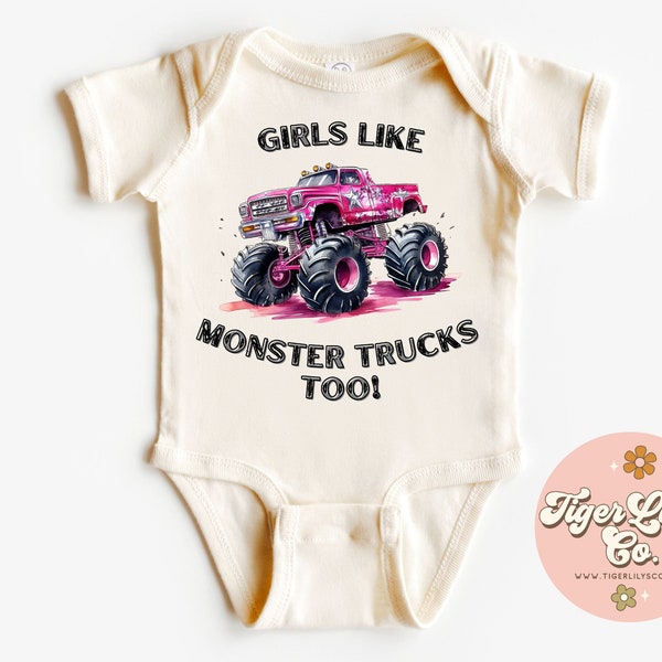 Girls Like Monster Trucks Too Baby Onesies® - Monster Truck, Truck Rally, Monster Jam, Demolition Derby, Baby Bodysuit One-piece Shirt