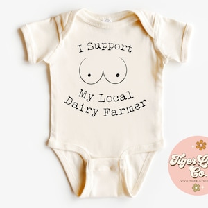 I Support My Local Dairy Farmer Baby Onesie® Funny Baby Shirt, Breastfeeding Humor, Gift for New Mom, Natural Onesie® image 1