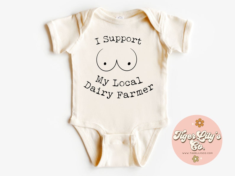 I Support My Local Dairy Farmer Baby Onesie® Funny Baby Shirt, Breastfeeding Humor, Gift for New Mom, Natural Onesie® image 1