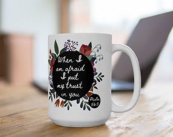 Bible Verse Christian Mug 15 oz - I Put My Trust In You
