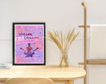 Digital Download -  Inhale Love, Exhale Hate Yoga Pose Galaxy Brush Stroke Wall Art