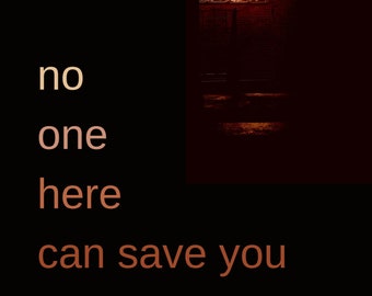 no one here can save you by n. w. downs