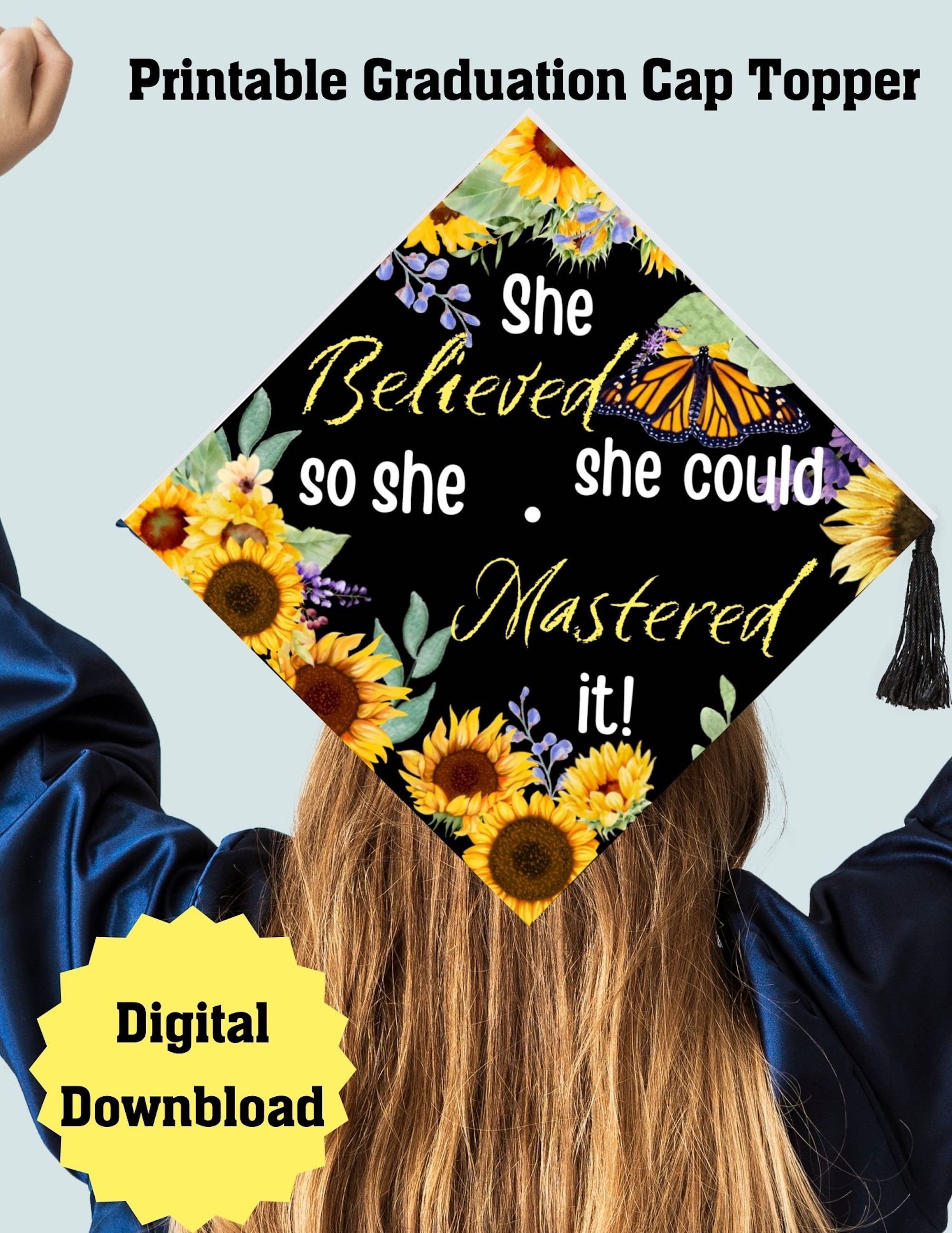 Printable Graduation Cap Topper, DIY Graduation Cap Topper, Sunflowers ...