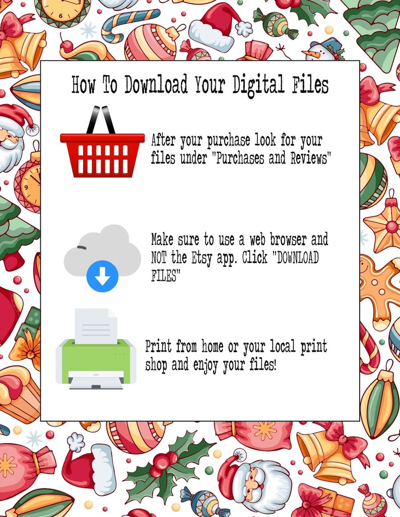 Op de afbeelding: Een rood winkelwagenpictogram, een wolk met een pijl naar beneden en een groen printerpictogram met een wit vel papier. De tekst luidt: "Hoe u uw digitale bestanden downloadt", "Zoek na uw aankoop naar uw bestanden onder "Aankopen en beoordelingen"", "Zorg ervoor dat u een webbrowser gebruikt en NIET de Etsy-app. Klik op "BESTANDEN DOWNLOADEN"", en "Print thuis of bij uw lokale printshop en geniet van uw bestanden!"