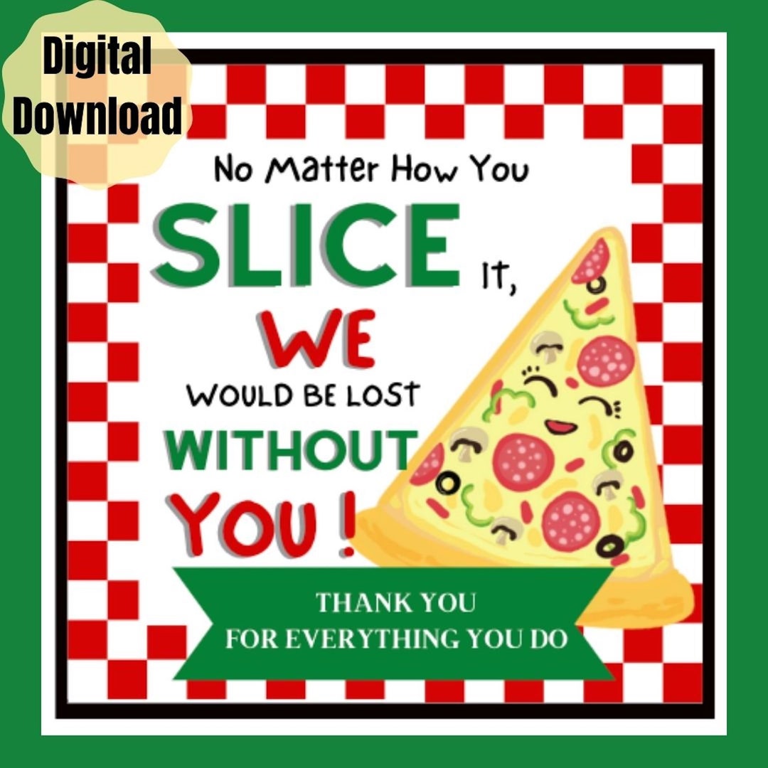 Any Way You Slice It Pizza Thank You Tags, Employee Appreciation ...