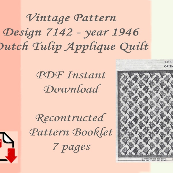 Vintage Pattern Book, Digital Version, 1946 Dutch Tulip Applique Quilt