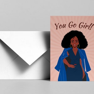 You Go Girl Greeting Cards 5x7, All Occasion Card, Friend Cards, Sympathy Cards, Thinking of You Cards, Motivational Women&#39;s Card