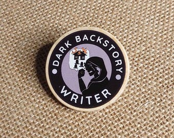 Dark Backstory Writer - Wooden Pin Badge