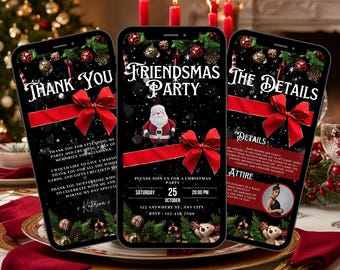 May include: A digital invitation for a Christmas party with a red bow, Santa Claus, and a teddy bear. The invitation says "Friendsmas Party" and includes the date and time of the party. The text also says "Thank You" and "The Details".