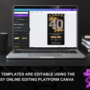 May include: A laptop screen displaying a 40th birthday party invitation template with a black and gold design. The text on the invitation reads "Shhh! It's 40 Surprise!" and "Please join us to celebrate the 40th birthday of Michael Smith". The invitation is editable using Canva.