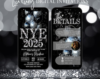 May include: A digital invitation for a New Year's Eve party. The invitation features a black and silver design with balloons and the text "NYE 2025". The invitation also includes the party details, such as the date, time, and location. The invitation is designed to be shared on social media.