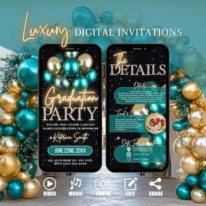 May include: A digital invitation for a graduation party with a black background and gold and teal balloons. The text on the invitation reads "Graduation Party" and "Please join us for a (event name) celebration in honor of +Katerina Smith June 22nd, 20XX 132 Anywhere St., Any City RSVP (321) 654-9576".