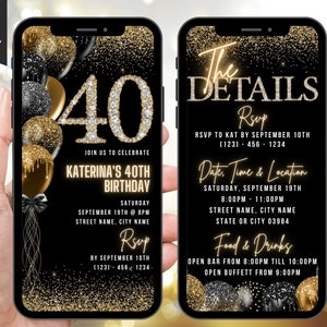 May include: A black and gold digital invitation for a 40th birthday party. The invitation features a large number "40" with diamonds and gold balloons. The text reads "Join us to celebrate Katerina's 40th Birthday. Saturday, September 19th at 8pm. Street Name, City Name. RSVP by September 10th (123) 456-1234."