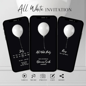 Könnte beinhalten: Drei schwarze Smartphones zeigen eine Einladung zur "All White"-Party. Jedes Telefon zeigt einen weißen Ballon auf schwarzem Hintergrund. Der Text enthält Party-Details, Datum, Uhrzeit und RSVP-Informationen.