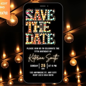 May include: A digital invitation with a black background and a colorful "Save the Date" sign with light bulbs. The text reads "Please join us to celebrate the ??th birthday of Katerina Smith, Sunday 25 Nov at 9 PM, 132 Anywhere St, Any City, RSVP [321] 654-9876".