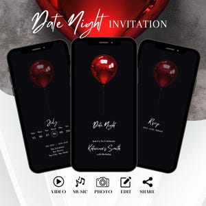 May include: A black and red digital invitation for a date night to celebrate Katerina's birthday. The invitation features a red balloon and a calendar with the date circled. The text "Date Night" is written in white on a black background. The text "RSVP 123-432-9844" is written in white on a black background. The invitation also includes icons for video, music, photo, edit, and share.