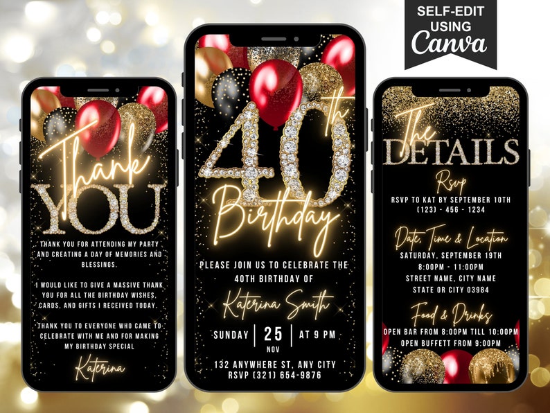 May include: A digital invitation for a 40th birthday party with a black background, gold glitter, and red and gold balloons. The invitation includes the text "The Details" and RSVP information. The invitation is designed to be edited using Canva.