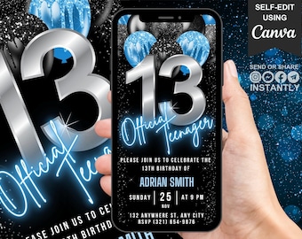 May include: A digital invitation for a 13th birthday, held on a smartphone. The design features a silver "13" and the words "Official Teenager" in a neon blue font. The background is black with blue and silver glitter and balloons. The text "Self-Edit Using Canva" is also visible.