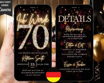 Può includere: Un invito digitale nero e dorato per un 70° compleanno. L'invito presenta un grande numero 70 con diamanti scintillanti e il testo "Ich Werde 70" in scrittura dorata. L'invito include anche il nome "Katerina Smith" e dettagli sulla festa, tra cui la data, l'ora e il luogo. L'invito è decorato con uno sfondo scintillante.