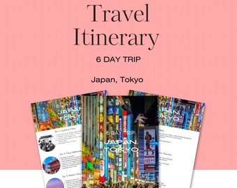 Travel Itinerary, 6 day trip. Japan, Tokyo