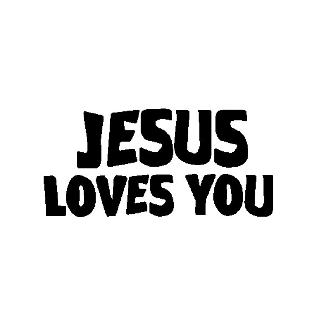 Jesus Loves You Svg - Etsy