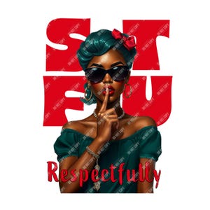 STFU Respectfully PNG | Confident Woman Digital Art | Retro Pin-Up Sublimation File for T-Shirts & Decor