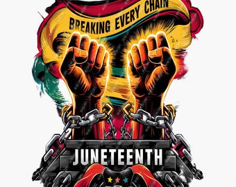Breaking Every Chain Juneteenth Freedom Fist. Black History Month Celebration Digital Artwork