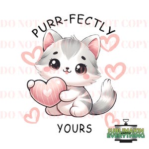 Cute Little Purr-fectly Yours Cat Digital PNG, Valentine&#39;s Day Kitten with Heart Design , My 1st Valentine, Baby&#39;s First Valentine Clipart