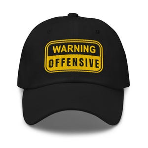 Funny gift for dad humor cap for brother grandpa gift for him sarcastic father&#39;s day hat saying Warning sign Offensive mens gift