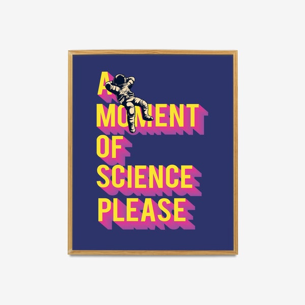 A Moment of Science Poster, Science Printable, Science Poster for Classroom, Science Classroom Decor, Nerdy Home Decor, Science Wall Art