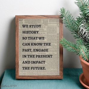 History Quote Wall Art, History Classroom Decor, History Educational Posters, Study History, High School History, History Teacher Gifts
