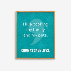 Funny Comma Poster, Writing Help Poster, English Teacher Gift, Punctuation Nerd Art, English Classroom Decor, Turquoise Classroom Wall Art
