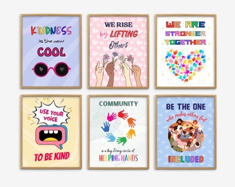 May include: Six printable posters with positive messages about kindness, community, and inclusion. The posters feature colorful illustrations and text, such as "Kindness is the new cool", "We rise by lifting others", "We are stronger together", "Use your voice to be kind", "Community is a big strong circle of helping hands", and "Be the one who makes others feel included".
