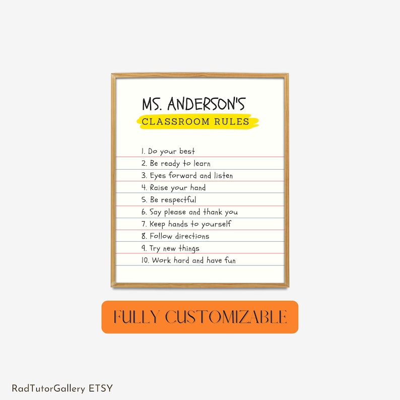 May include: A printable classroom rules poster with a yellow title that says "MS. ANDERSON'S CLASSROOM RULES". The rules are listed in black text on a white background with red lines.