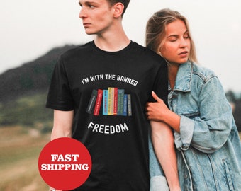 I'm With The Banned Shirt, Read Banned Books Shirt