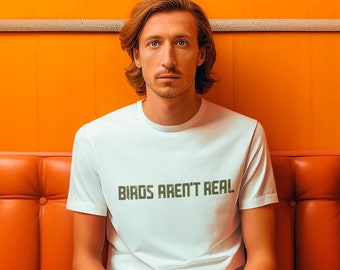 Los pájaros no son camiseta real, si vuela, espía, regalo para hombres y mujeres, camisa de observador de aves, camisa de conspiración de espías de pájaros divertidos, observación de aves