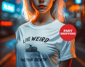 Live Weird Fake Your Death T-Shirt | Opossum Shirt | Opossums Shirt | Lustiges Tee